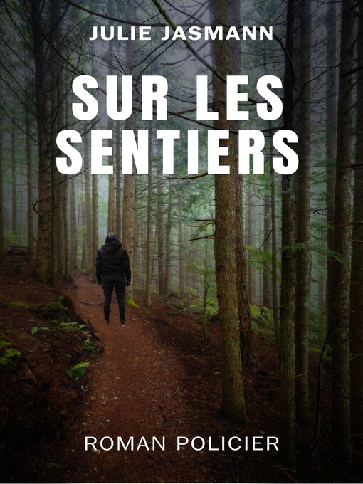 Title details for Sur les sentiers by Julie Jasmann - Available